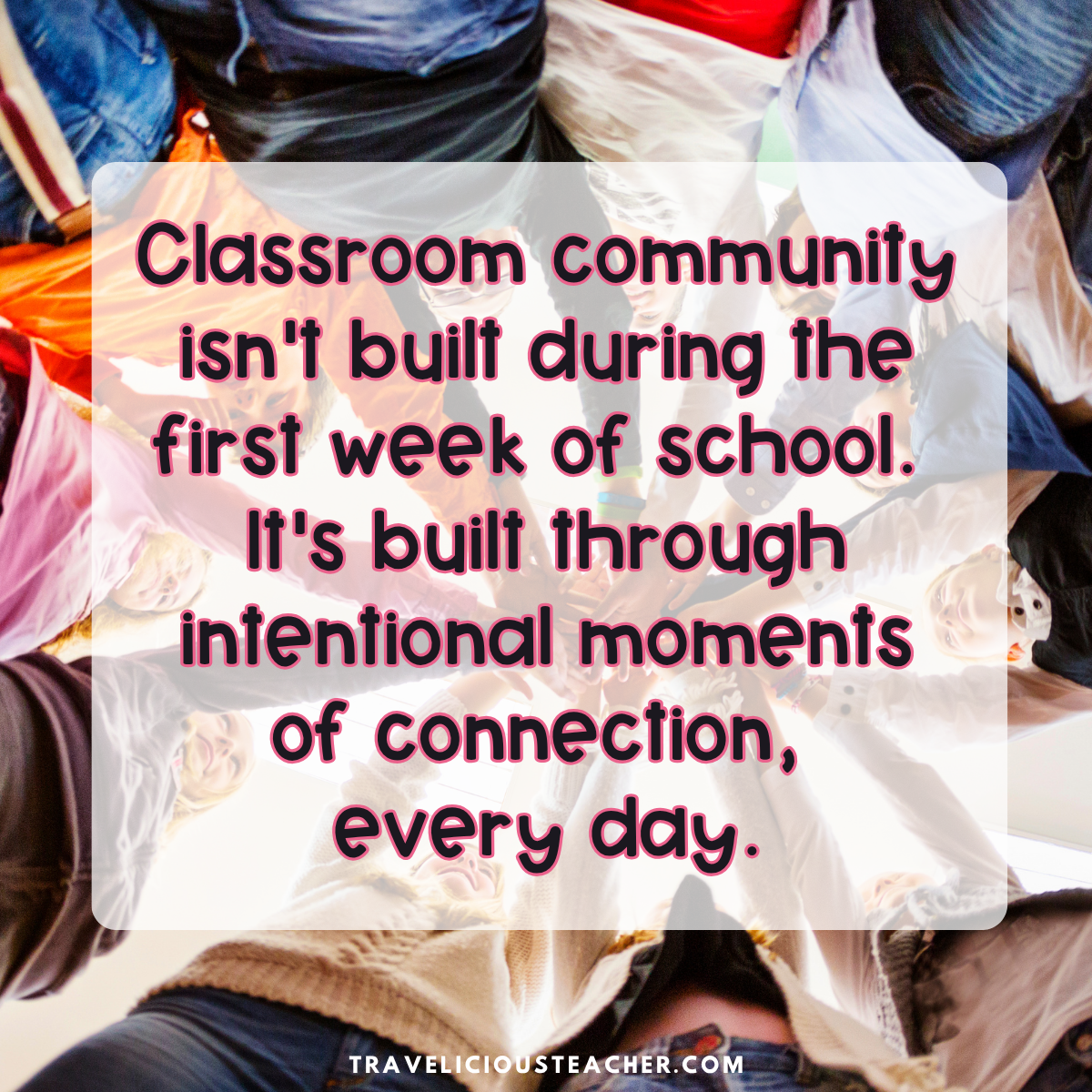 Quote about building classroom community in an elementary classroom.