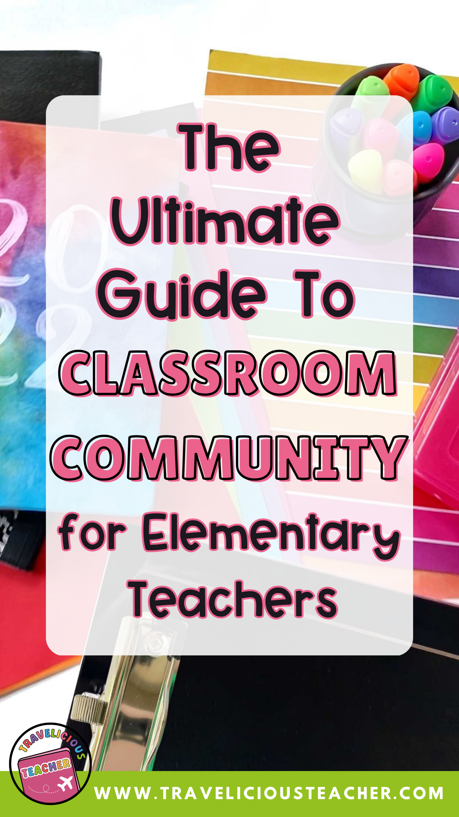 Classroom community guide for elementary teachers with colorful classroom poster.